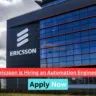 Ericsson is Hiring an Automation Engineer